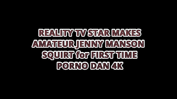 REALITY TV STAR MAKES AMATEUR JENNY SQUIRT for FIRST TIME – PORNO DAN 4K