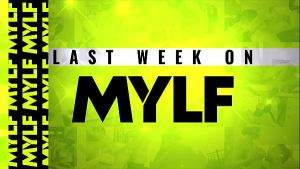 Last Week On MYLF: 02/24/2025 – 03/02/2025 Trailer Compilation